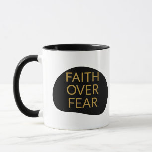 Faith over Fear Scripture Encouragement Christian Mugg