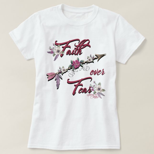 Faith over Fear T Shirt (Design framsida)