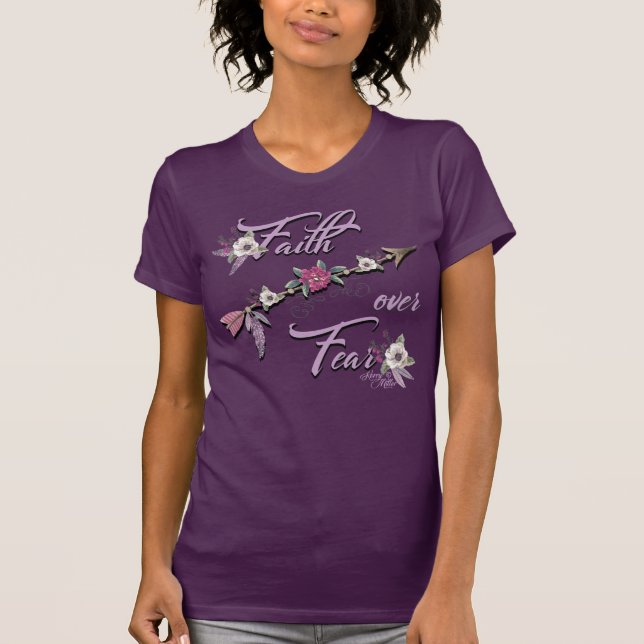 Faith over Fear T Shirt (Framsida)