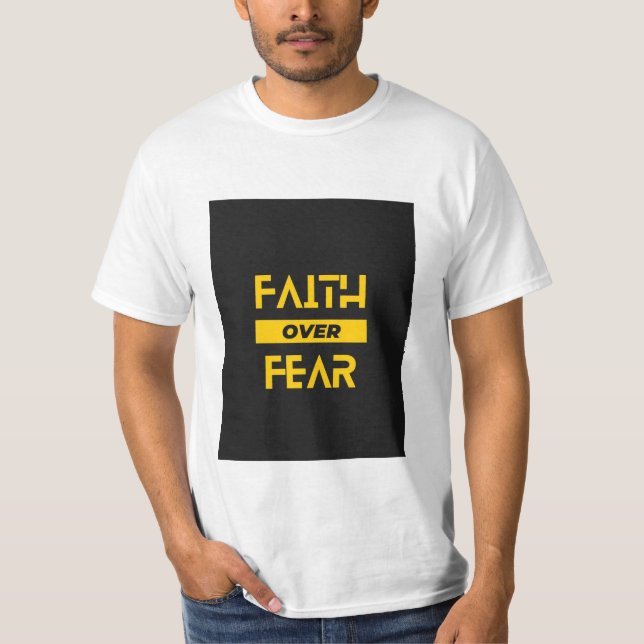 FAITH over FEAR T-Shirt (Framsida)