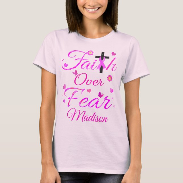 Faith over Fear T Shirt (Framsida)