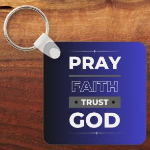 Faith, Pray, Trust God Keychain Nyckelring