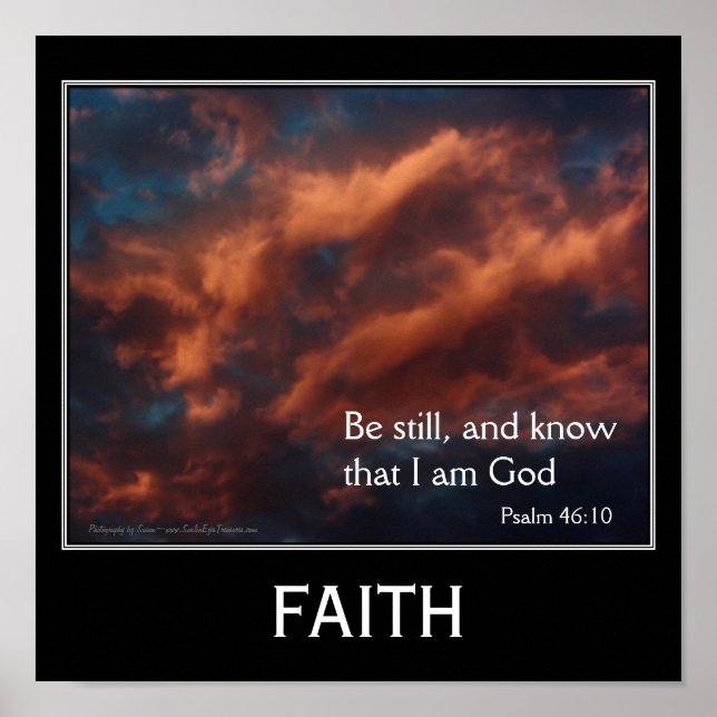 Faith Psalm 46:10, inspirerande bibelcitat Poster (Framsidan)