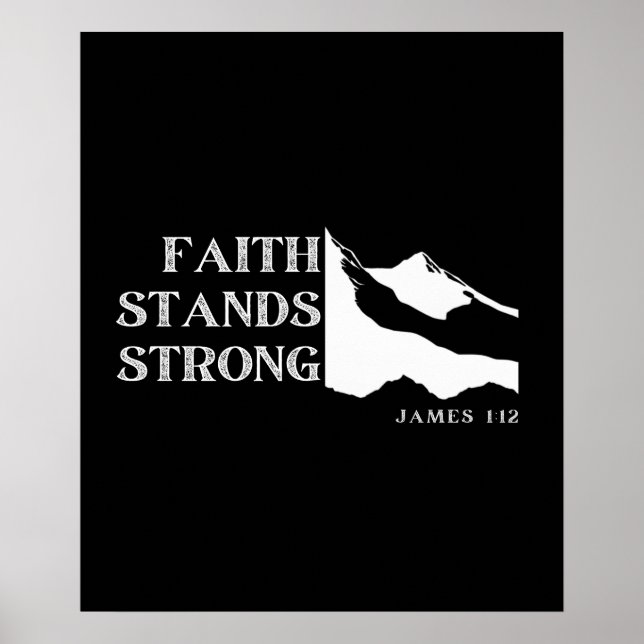 Faith Stands Strong - James 1:12 Poster (Framsidan)