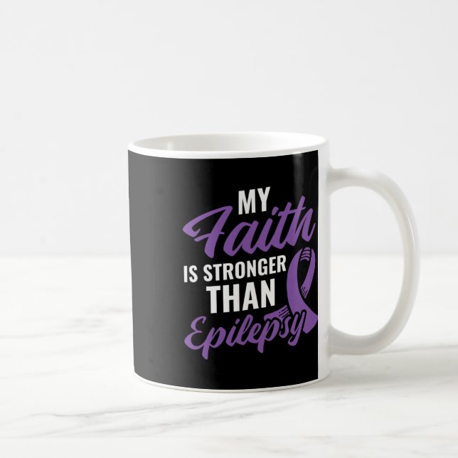 Faith Stronger Than Epilepsy Epilepsy Awareness Pa Kaffemugg (Höger)