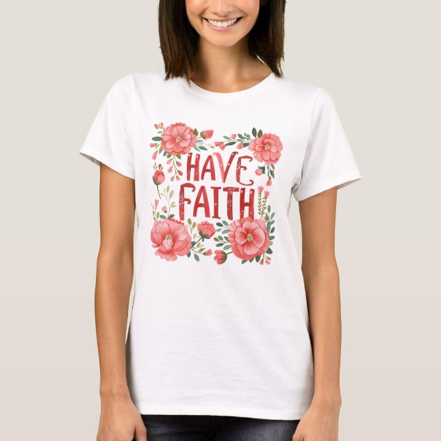 Faith T-Shirt (Framsida)
