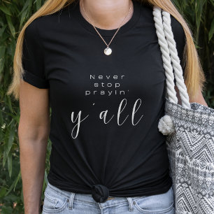 Faith t-shirt   Sluta aldrig be er alla
