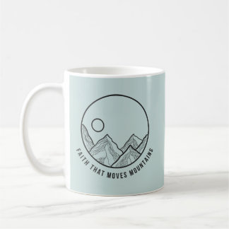 Faith that Moves Mountain Christian Kaffemugg