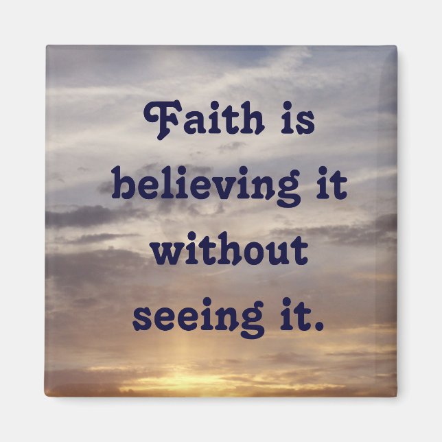 Faith tror det utan att se det. magnet (Framsidan)