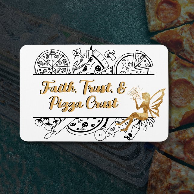 Faith Trust & Pizza Crust | Kryssningsdörr, magnet (Perfect cruise magnet for the Cruising Pizza Lovers)