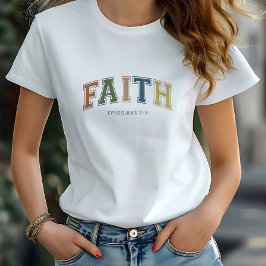 Faith Varsity Stil Text Ephesian 2:18 T Shirt