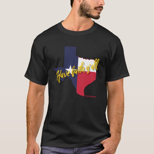 Faith Yu2019all Texas Christian Faith & Inspi T Shirt (Framsida)