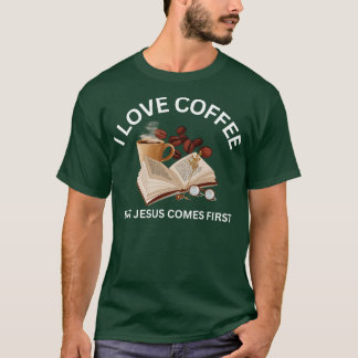 FaithFueled Coffee Älskare Jesus först därefter ka T Shirt