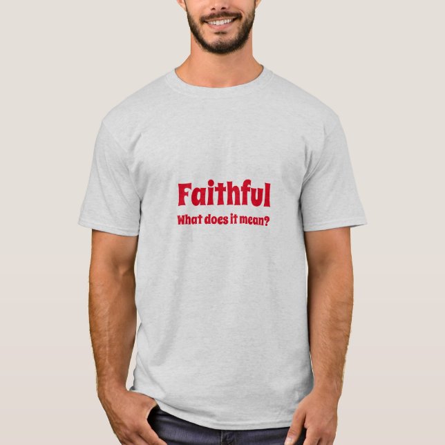 Faithful T-Shirt (Framsida)
