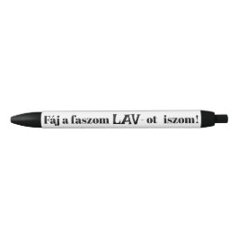 Fáj a faszom LAV-ot iszom! fehér örökíró