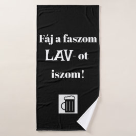Fáj a faszom LAV-ot iszom! fekete törülköző