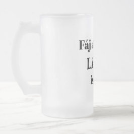 Fáj a faszom LAV-ot iszom! sörös kors ó. Frostat Ölglas