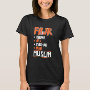 Fajr Dhuhr Asr Maghrib Isha Muslim Pray Prayer Isl T Shirt