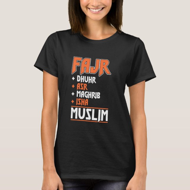 Fajr Dhuhr Asr Maghrib Isha Muslim Pray Prayer Isl T Shirt (Framsida)