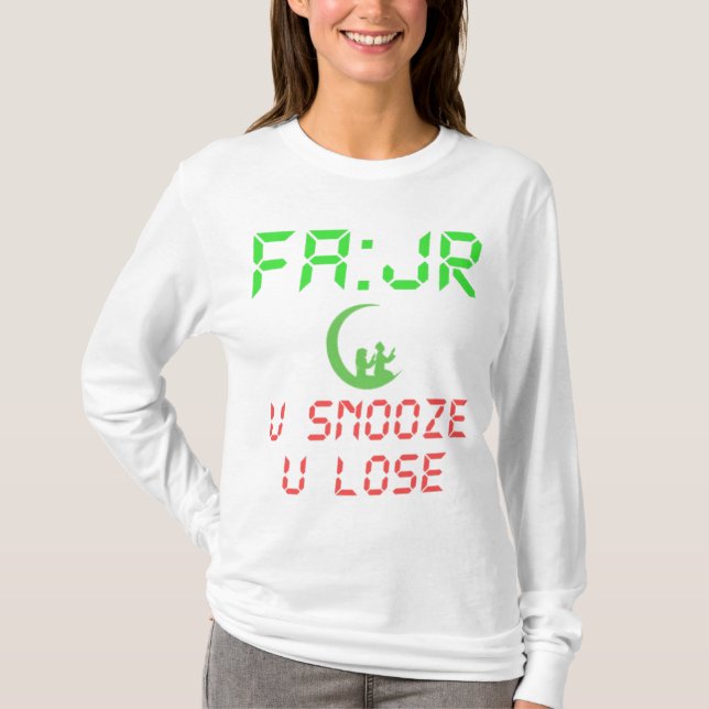 FAJR U SNOOZE DU FÖRLORADE T SHIRT (Framsida)
