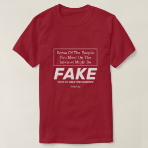 Fake - A MisterP Shirt T Shirt