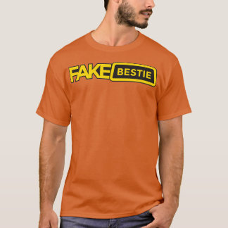 Fake Bestie Funny Par Matching Best Friends T Shirt