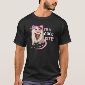 Fake Cat Råtta Opossum Possum: Jag är ett Bra Katt T Shirt