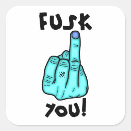 Fake f-bomb & fejk mitten finger-skämt v 2.2 fyrkantigt klistermärke