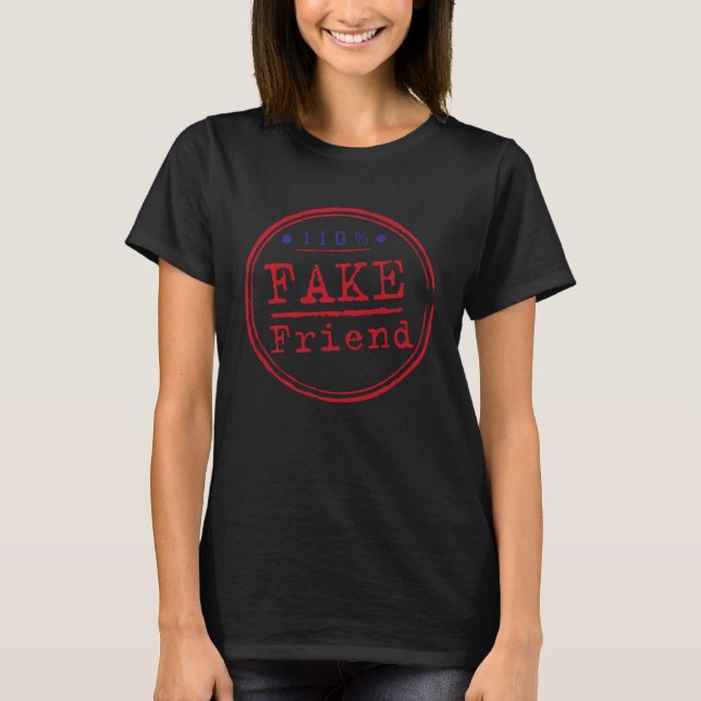 Fake Friend Revenge T Shirt (Framsida)