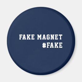 Fake News Humor Fake Magnet