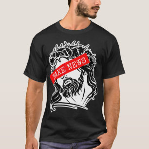 Fake News Jesus Inspired Fake Religion Related Fal T Shirt