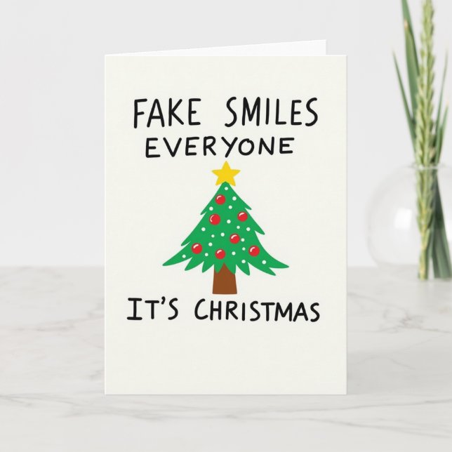 Fake Smiles Everyone Funny Anti Christmas Holiday Kort (Framsida)