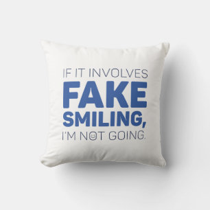 Fake Smiling Kudde