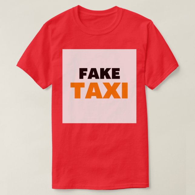 Fake Taxi T Shirt (Design framsida)