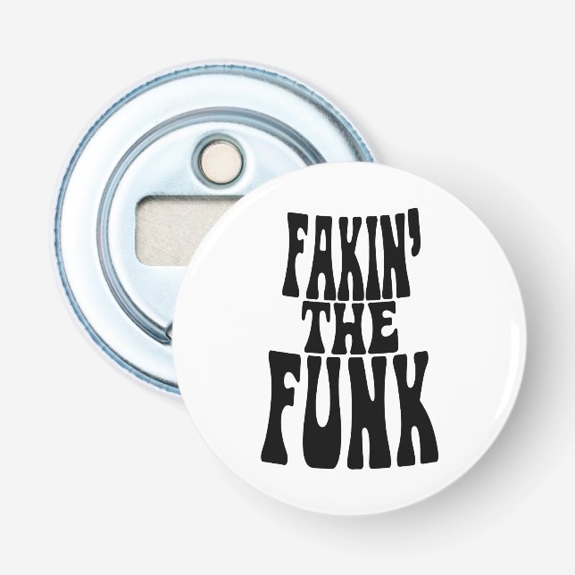 Fakin' the Funk Flasköppnare (Framsidan)