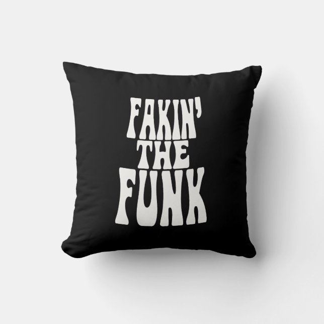 Fakin' the Funk Kudde (Framsida)