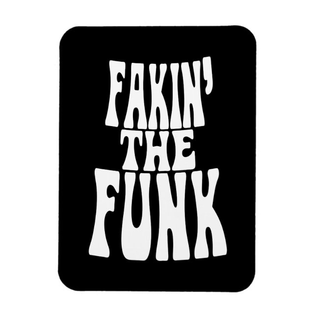 Fakin's Funk Magnet (Vertikal)