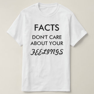 Fakta att bry sig inte T-skjortan T-shirt