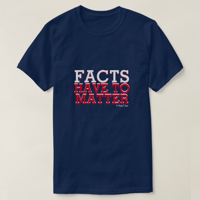 Fakta måste matcha - en MisterP-skiva T Shirt (Design framsida)