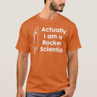Faktiskt är jag en Rocket Scientist T Shirt