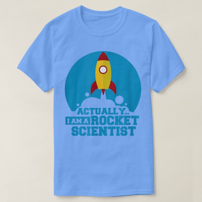 Faktiskt är jag en Rocket Scientist T Shirt (Design framsida)
