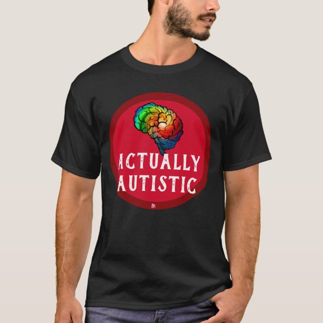 Faktiskt Autistic - regnbågehjärnskjorta T Shirt (Framsida)