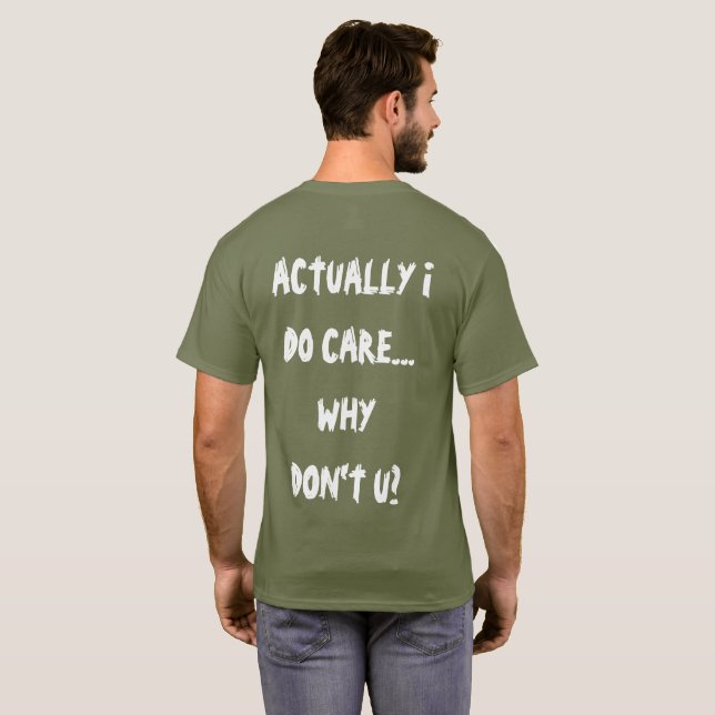 Faktiskt bryr jag mig t shirt (Hel baksida)