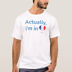 Faktiskt i Frankrike T Shirt