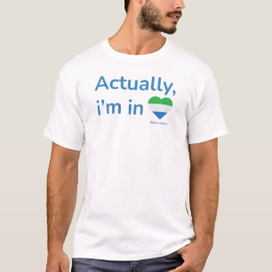 Faktiskt i Sierra Leone T Shirt