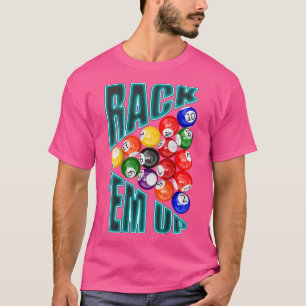 Fakturarer Rackar upp dem åtta Boll T Shirt
