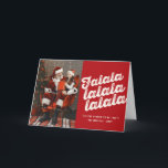 Falalala fet skript Roligt Classic julfoto Helgkort<br><div class="desc">Designad av tjock*fa*tin. Enkel att anpassa med egen text,  bild eller bild. Kontakta tjock*fa*tin direkt om du vill ha anpassningsbar. Avgifter för anpassningsbar gäller. www.zazzle.com/fat_fa_tin www.zazzle.com/color_therapy www.zazzle.com/fatfatin_blue_knot www.zazzle.com/fatfatin_red_knot www.zazzle.com/fatfatin_mini_me www.zazzle.com/fatfatin_box www.zazzle.com/fatfatin_design www.zazzle.com/fatfatin_ink.</div>