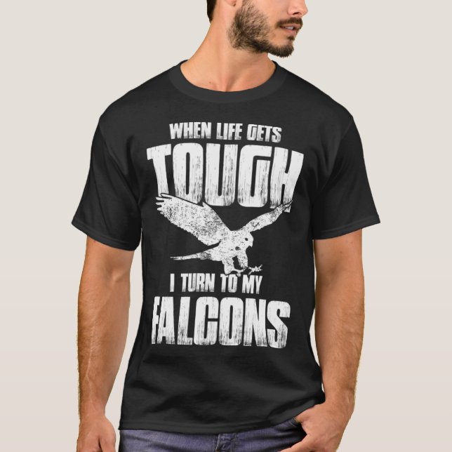 Falconer Dad Falconry When Life Gets Tough T Shirt (Framsida)