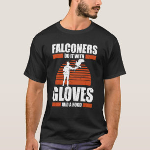 Falconer Falcon Hunter Falconer Tracker Anka Hunte T Shirt