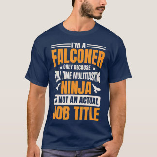 Falconer Falconry Gamehawking Ornithologist Hawker T Shirt